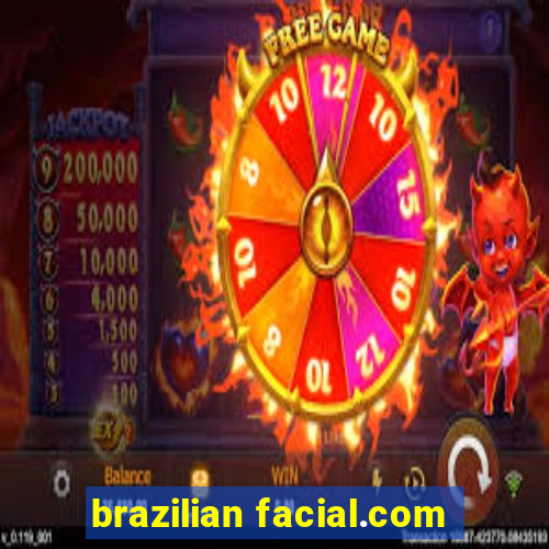 brazilian facial.com